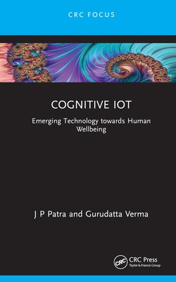 Cognitive IoT: Emerging Technology towards Huma... 1032315563 Book Cover