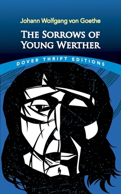 The Sorrows of Young Werther 0486424553 Book Cover