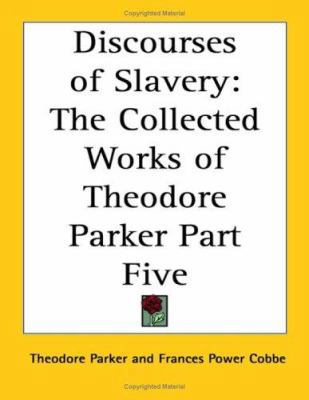 Discourses of Slavery: The Collected Works of T... 1417946911 Book Cover