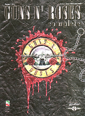 Guns N' Roses Complete, Volume 1: A-L 1575600501 Book Cover
