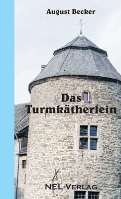 Das Turmkätherlein [German] 1326405438 Book Cover