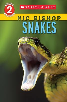 Snakes (Scholastic Reader, Level 2: Nic Bishop ... 0545605717 Book Cover