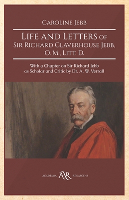 Life and Letters of Sir Richard Claverhouse Jeb... B08L81Q32J Book Cover