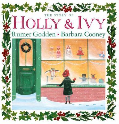 The Story of Holly & Ivy 0142416835 Book Cover