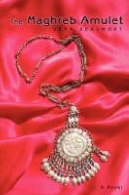 The Maghreb Amulet 0595451594 Book Cover