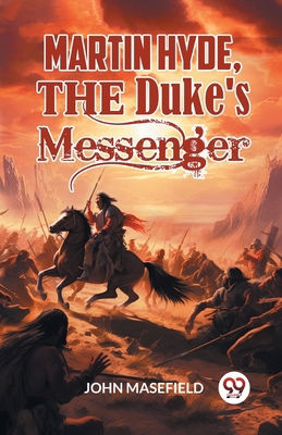 Martin Hyde, the Duke's Messenger 9363056600 Book Cover