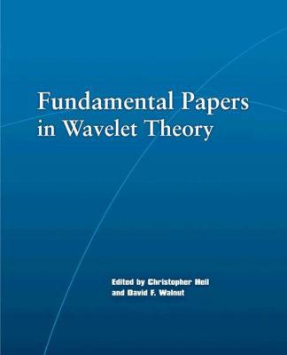 Fundamental Papers in Wavelet Theory 0691127050 Book Cover