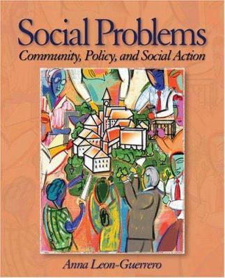 Social Problems: Community, Policy and Social A... 0761987827 Book Cover