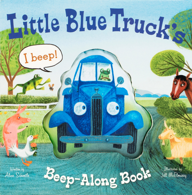 Little Blue Truck's Beep-Along Book 0358667984 Book Cover