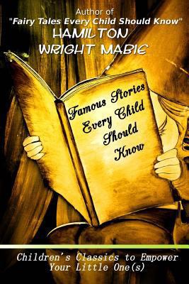 Famous Stories Every Child Should Know 1537650602 Book Cover