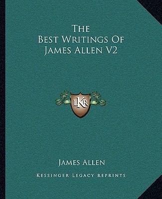 The Best Writings Of James Allen V2 116280985X Book Cover