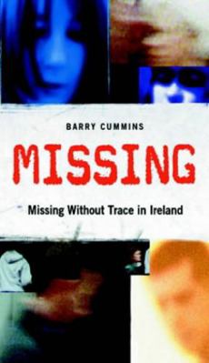 Missing: Missing Without a Trace in Ireland 0717132900 Book Cover