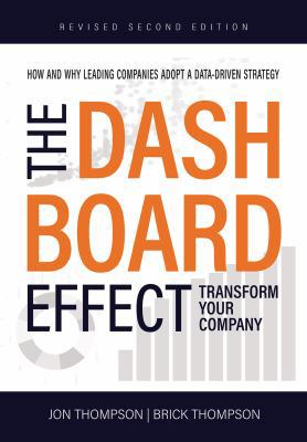 The Dashboard Effect: Transform Your Company 0578447061 Book Cover