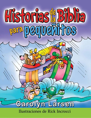 Historias de la Biblia Para Pequeñitos [Spanish] 078992143X Book Cover