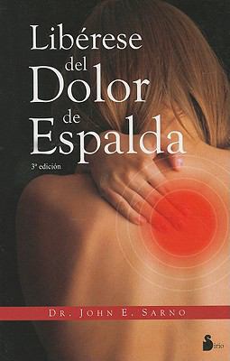 Liberese del Dolor de Espalda = Healing Back Pain [Spanish] 847808746X Book Cover