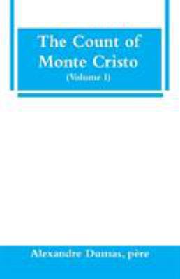 The Count of Monte Cristo (Volume I) 9353295521 Book Cover