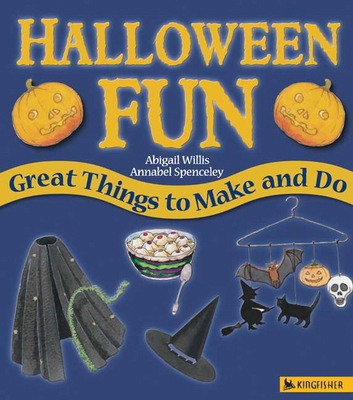 Halloween Fun: Great Things to Make and Do (Hol... 0753456834 Book Cover