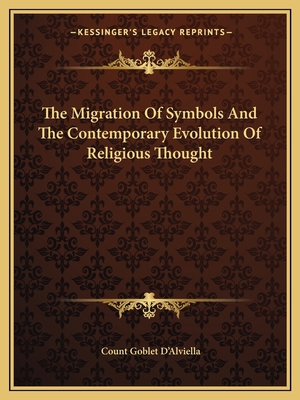 The Migration Of Symbols And The Contemporary E... 1162810971 Book Cover