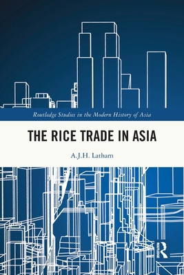 The Rice Trade in Asia 1032796014 Book Cover