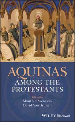 Aquinas Among the Protestants 1119265894 Book Cover