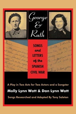 George & Ruth, Songs and Letters of the Spanish... 0975284606 Book Cover