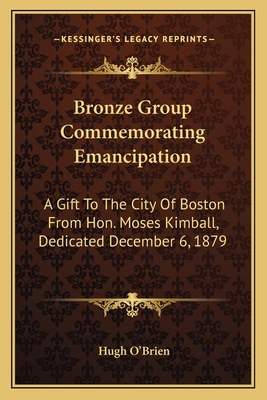 Bronze Group Commemorating Emancipation: A Gift... 1163753815 Book Cover