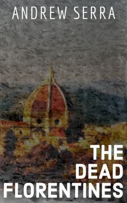 The Dead Florentines 1732238022 Book Cover