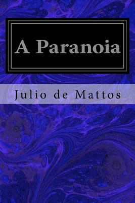 A Paranoia [Portuguese] 1975942868 Book Cover