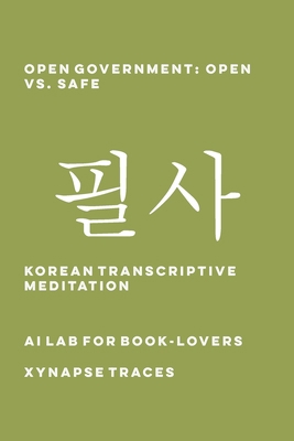 Open Government: Open vs. Safe 1608883825 Book Cover