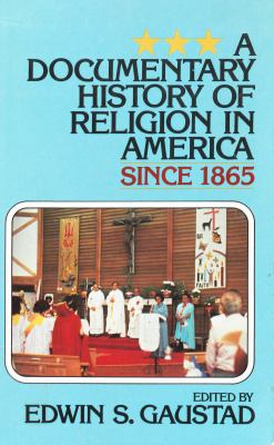 A Documentary History of Religion in America 0802818714 Book Cover