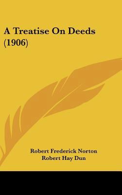 A Treatise on Deeds (1906) 116182104X Book Cover