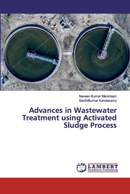 Advances in Wastewater Treatment using Activate... 6202563354 Book Cover