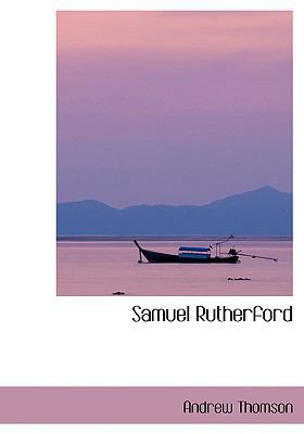 Samuel Rutherford [Large Print] 0554411652 Book Cover