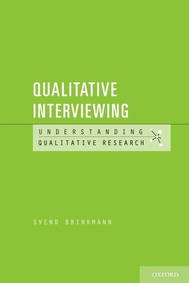 Qualitative Interviewing 0199861390 Book Cover
