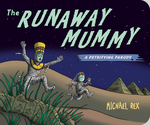 Runaway Mummy: A Petrifying Parody 0593859596 Book Cover