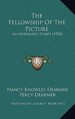 The Fellowship of the Picture: An Automatic Scr... 1165168693 Book Cover