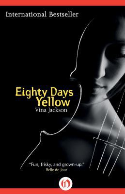 Eighty Days Yellow 1480479780 Book Cover