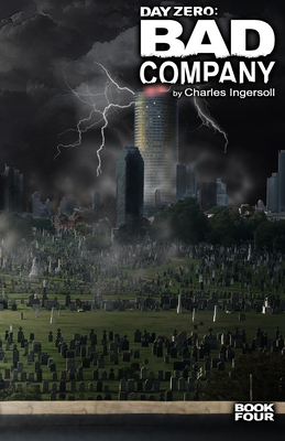 Day Zero - Bad Company 0991470265 Book Cover