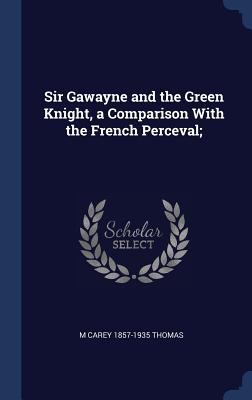 Sir Gawayne and the Green Knight, a Comparison ... 1340330423 Book Cover