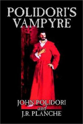 Polidori's Vampyre by John Polidori, Fiction, H... 1592248799 Book Cover