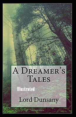 A Dreamer's Tales Illustrated B08KH3RCQJ Book Cover