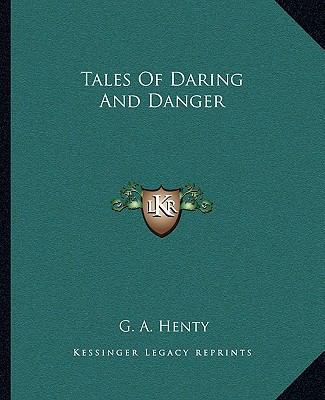 Tales Of Daring And Danger 1162686618 Book Cover