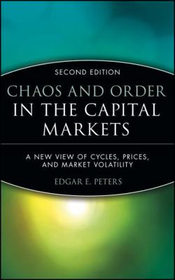 Chaos and Order in the Capital Markets: A New V... 0471139386 Book Cover