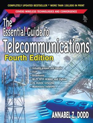 The Essential Guide To Telecommunications 0131487256 Book Cover