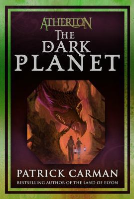 The Dark Planet (Atherton, Book 3) 031616674X Book Cover