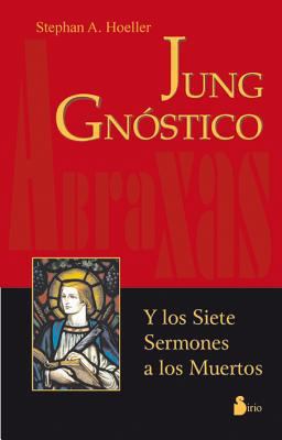 Jung Gnostico: Y los Siete Sermones A los Muert... [Spanish] 8478084630 Book Cover