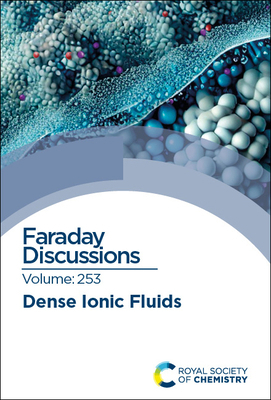 Dense Ionic Fluids: Faraday Discussion 253 1837673896 Book Cover