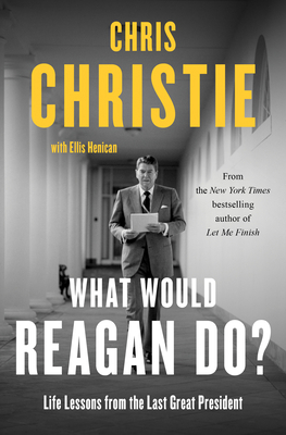 What Would Reagan Do?: Life Lessons from the La... 1982160675 Book Cover