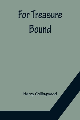 For Treasure Bound 9356156808 Book Cover