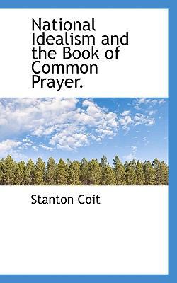 National Idealism and the Book of Common Prayer. 1117300838 Book Cover